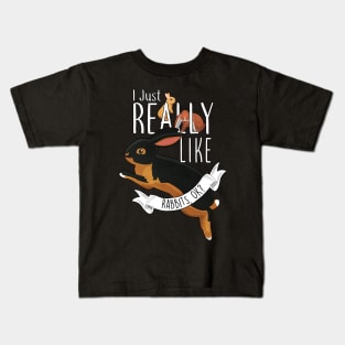 I Just Really Like Rabbits, OK? Kids T-Shirt